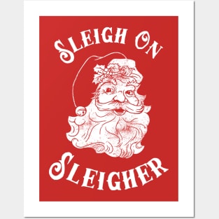Sleigh On Sleigher Posters and Art